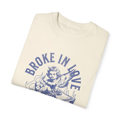 Broke in Love T-Shirt | Casual | Summer